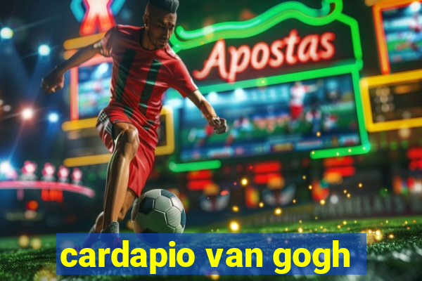 cardapio van gogh